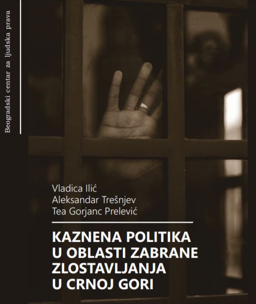 Objavljena nova publikacija Centra: Kaznena politika u oblasti zabrane zlostavljanja u Crnoj Gori